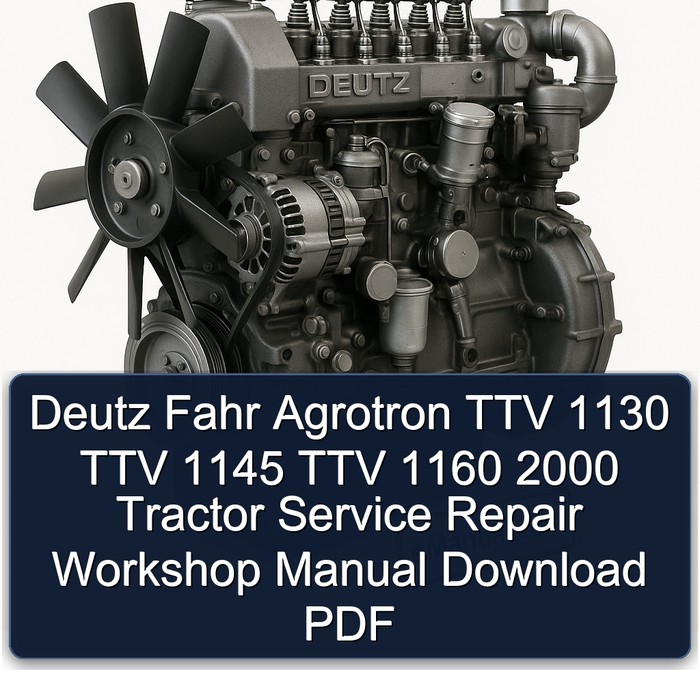 Manual de Servicio y Reparación del Tractor Deutz-Fahr Agrotron TTV 1130, 1145 y 1160 (PDF)