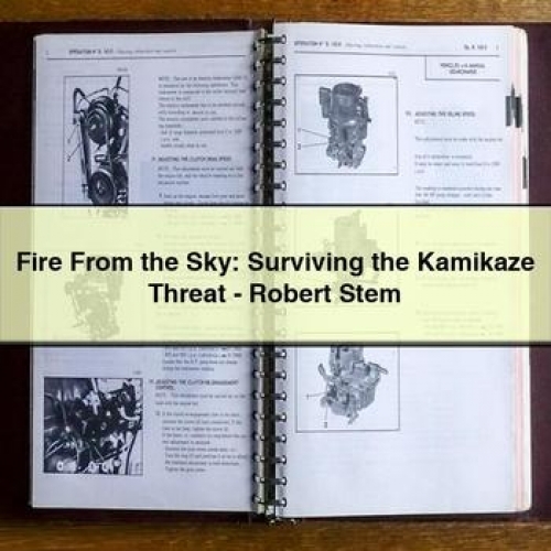 Fire from the Sky: Surviving the Kamikaze Threat - Robert Stem PDF Download