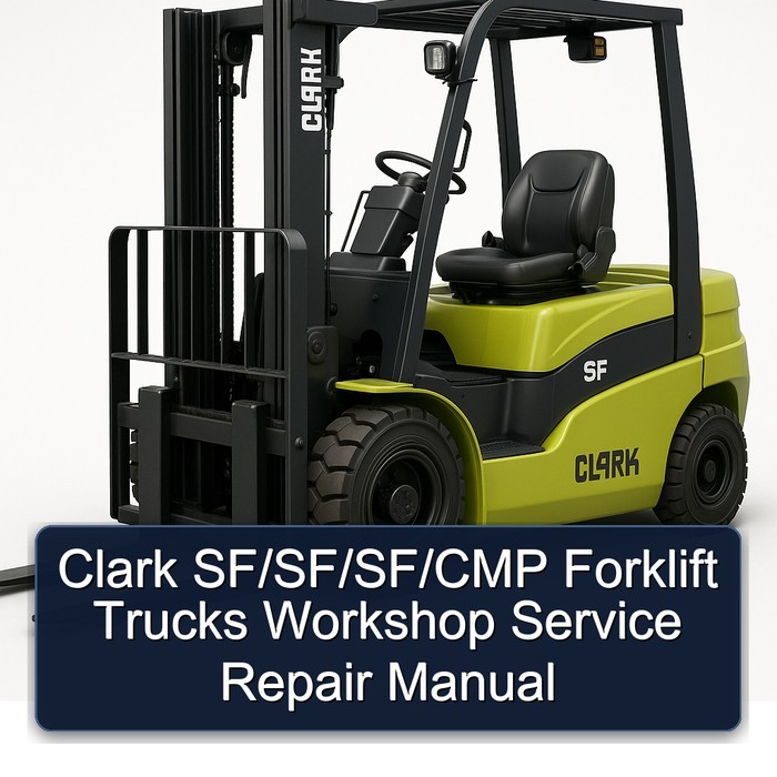 Manual de Servicio y Reparación para Montacargas Clark SF20D, SF25D, SF30D, SF20L, SF25L, SF30L, SF20G, SF25G, SF30G, CMP20D, CMP25D, CMP30D, CMP20L, CMP25L, CMP30L, CMP20G, CMP25G, CMP30G