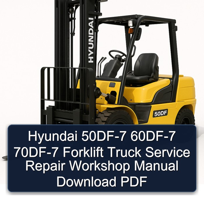 Hyundai Gabelstapler 50DF-7, 60DF-7, 70DF-7 Werkstatt-Handbuch (PDF)