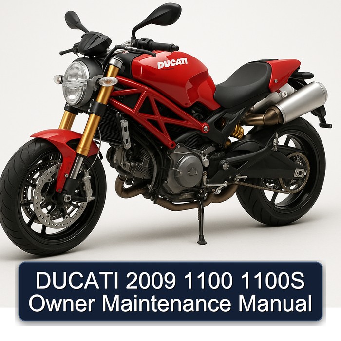 DUCATI 2009 1100 1100S Owner Maintenance Manual