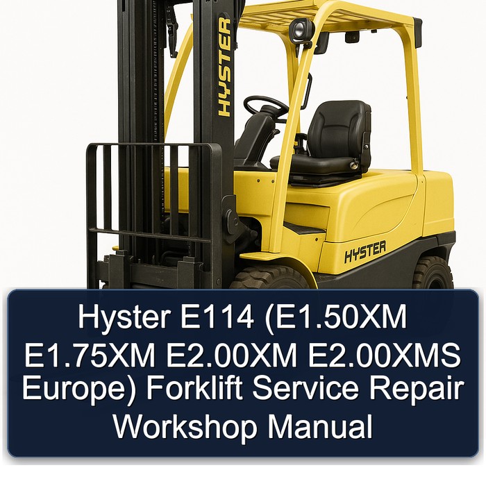 Manual de Servicio y Reparación de Montacargas Hyster E114 (E1.50XM E1.75XM E2.00XM E2.00XMS Europa)
