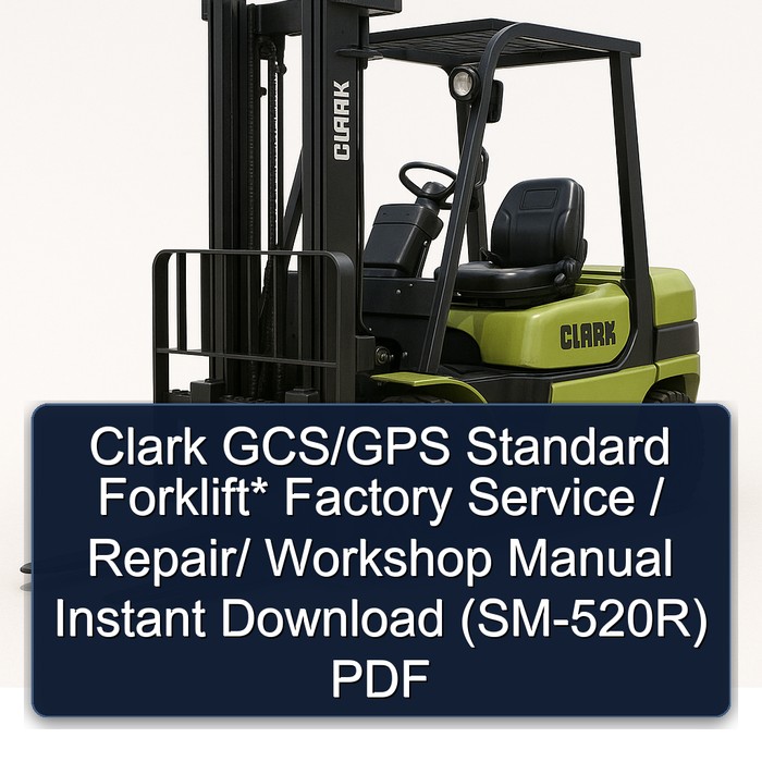Manual de Servicio y Reparación de Montacargas Clark GCS/GPS