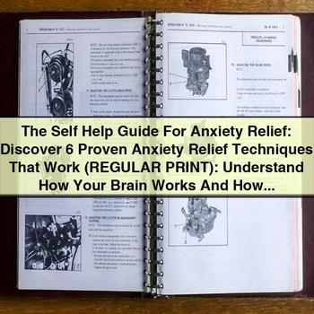 The Self-Help Guide for Anxiety Relief: Discover 6 Proven Anxiety Relief Techniques That Work (Regular Print) by Paula Miller PDF Download