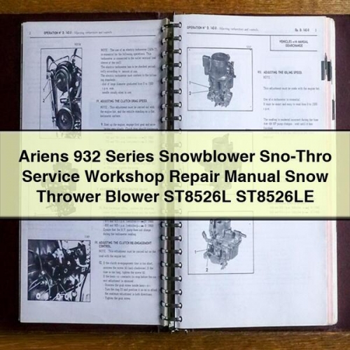 Ariens 932 Series Snowblower Sno-Thro Snow Thrower Blower ST8526L ST8526LE Workshop Service Repair Manual PDF Download