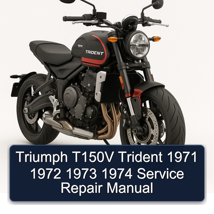 Triumph T150V Trident 1971 1972 1973 1974 Service Repair Manual