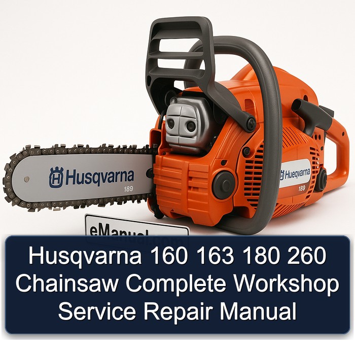 Husqvarna 160 163 180 260 Chainsaw Complete Workshop Service Repair Manual