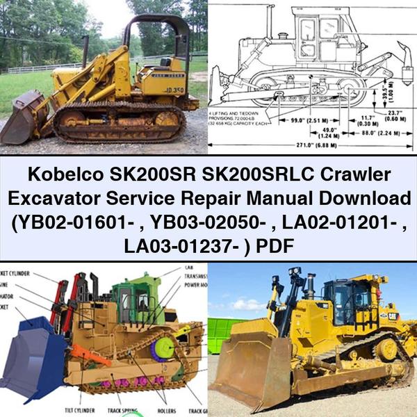 Kobelco SK200SR SK200SRLC Crawler Excavator Service Repair Manual (YB02-01601- YB03-02050- LA02-01201- LA03-01237- )