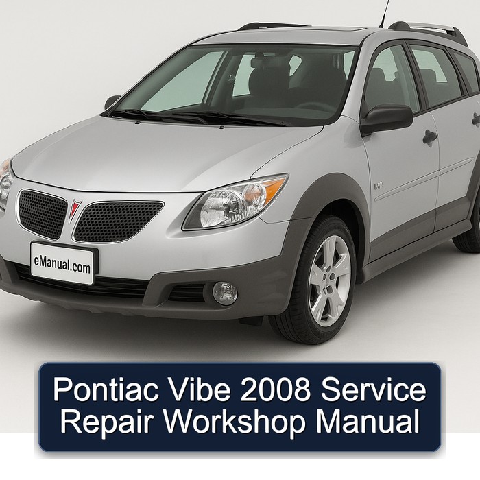 Pontiac Vibe 2008 Service Repair Workshop Manual