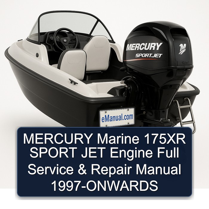 MERCURY Marine 175XR SPORT JET Engine Full Manual de servicio y reparación 1997-ONWARDS