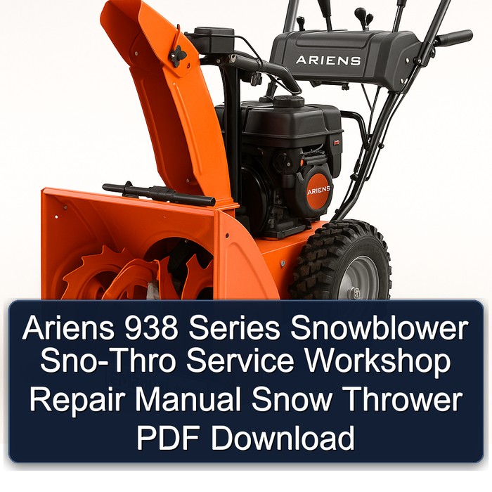 Ariens 938 Series Snowblower Sno-Thro Service Workshop Repair Manual Snow Thrower PDF Download