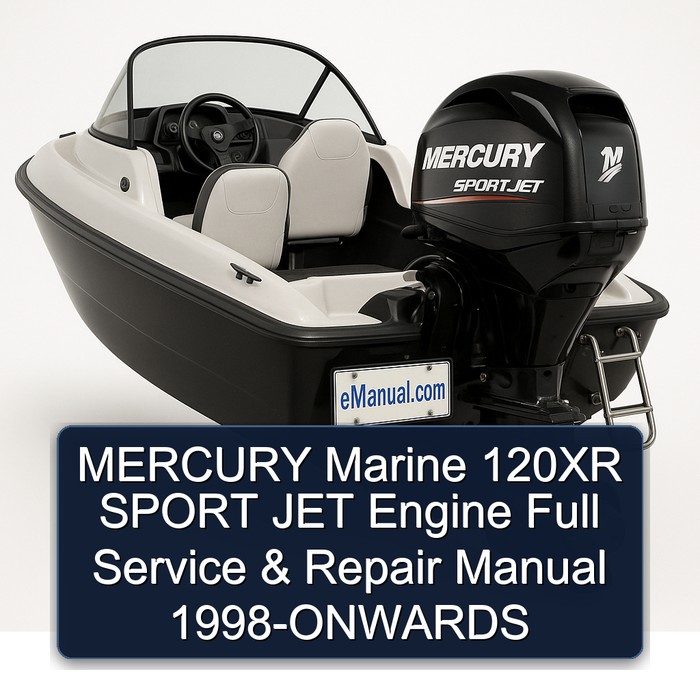 MERCURY Marine 120XR SPORT JET Engine Full Manual de servicio y reparación 1998-ONWARDS