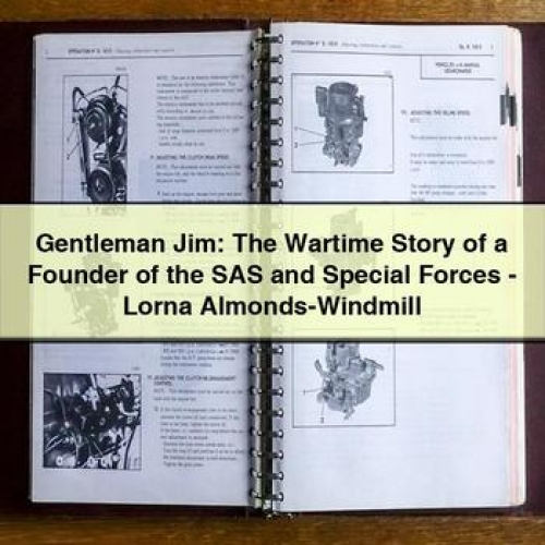Gentleman Jim: the Wartime Story of a Founder of the Sas and Special Forces - Lorna Almonds-Windmill PDF Download