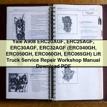 Yale A908 ERC20AGF ERC25AGF ERC30AGF ERC32AGF (ERC040GH ERC050GH ERC060GH ERC065GH) Lift Truck Workshop Service Repair Manual PDF Download