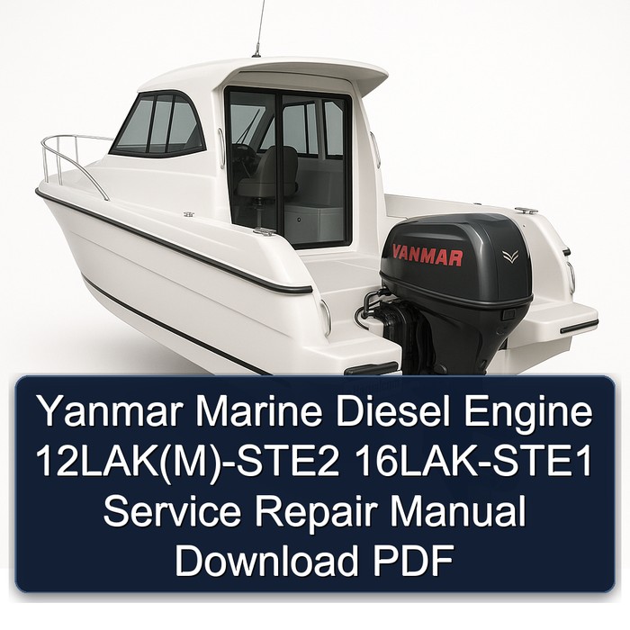 Yanmar Marine Diesel Engine 12LAK(M)-STE2 16LAK-STE1 Service Repair Manual Download PDF