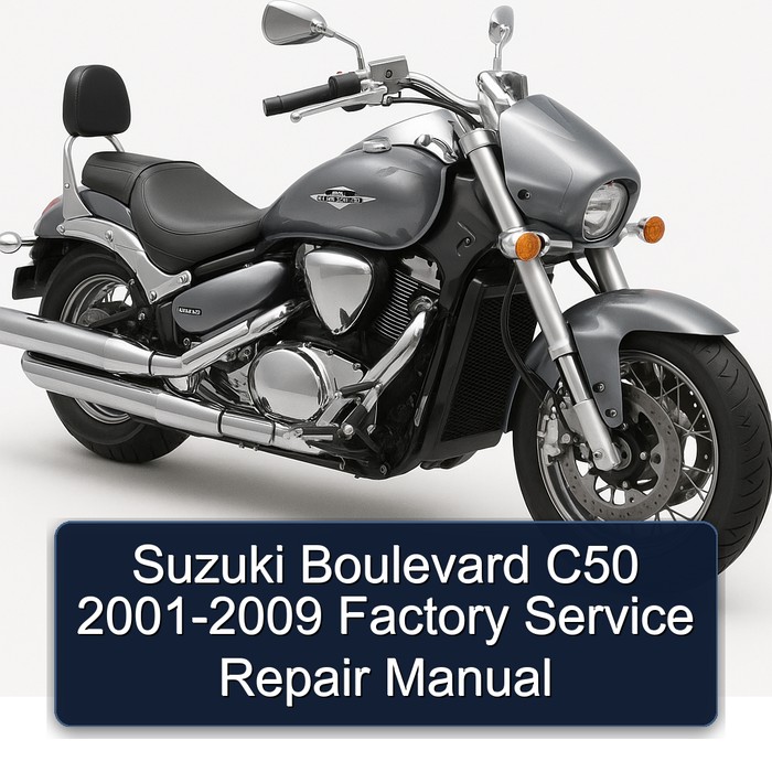 Suzuki Boulevard C50 2001-2009 Factory Service Repair Manual