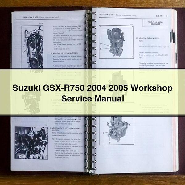 Suzuki GSX-R750 2004 2005 Workshop Service Repair Manual 