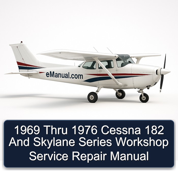 1969 Thru 1976 Cessna 182 And Skylane Series Workshop Service Repair Manual