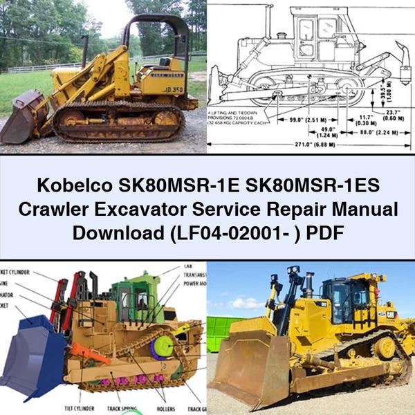 Kobelco SK80MSR-1E SK80MSR-1ES Crawler Excavator Service Repair Manual (LF04-02001- )