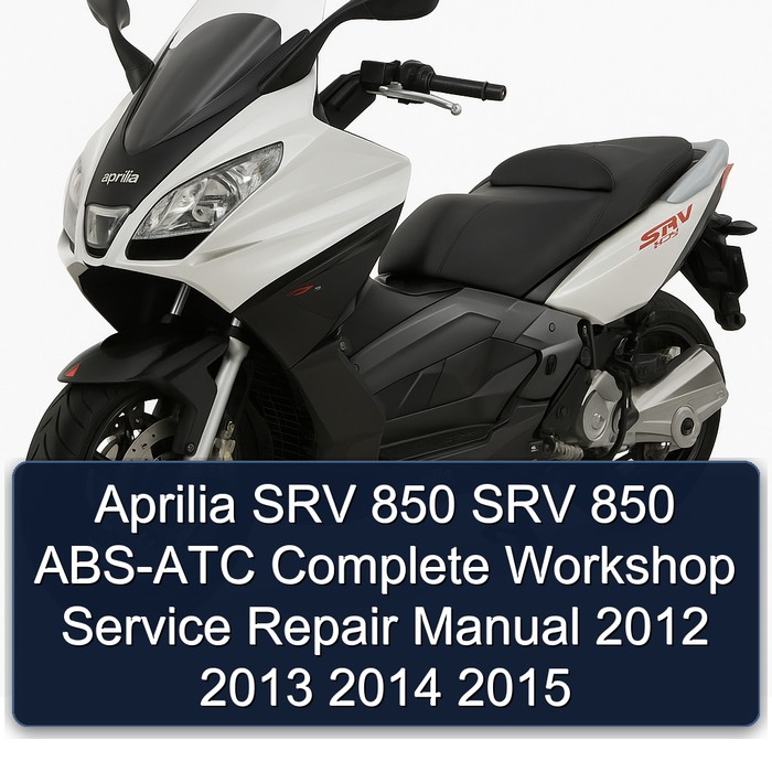 Aprilia SRV 850 SRV 850 ABS-ATC Manual completo de servicio y reparación del taller 2012 2013 2014 2015