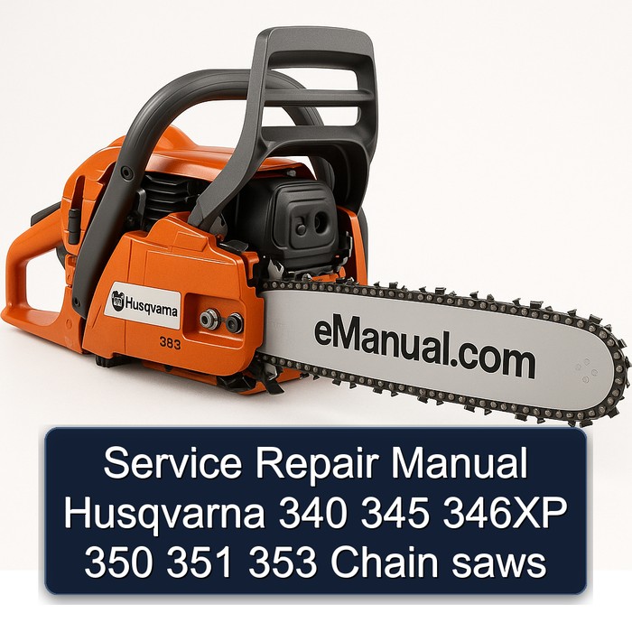 Manual de servicio y reparación Husqvarna 340 345 346XP 350 351 353 Chain saws