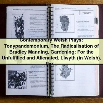 Contemporary Welsh Plays: Tonypandemonium, the Radicalisation of Bradley Manning, Gardening - Rachel Trezise PDF Download