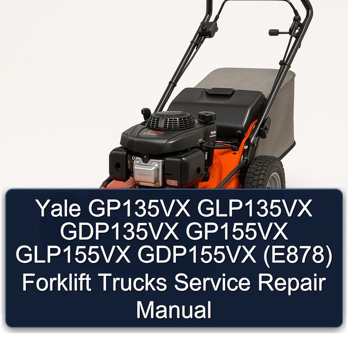 Yale Gabelstapler GP135VX, GLP135VX, GDP135VX, GP155VX, GLP155VX, GDP155VX (E878) - Service- und Reparaturhandbuch