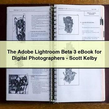 The Adobe Lightroom Beta 3 Ebook for Digital Photographers-Scott Kelby PDF Download