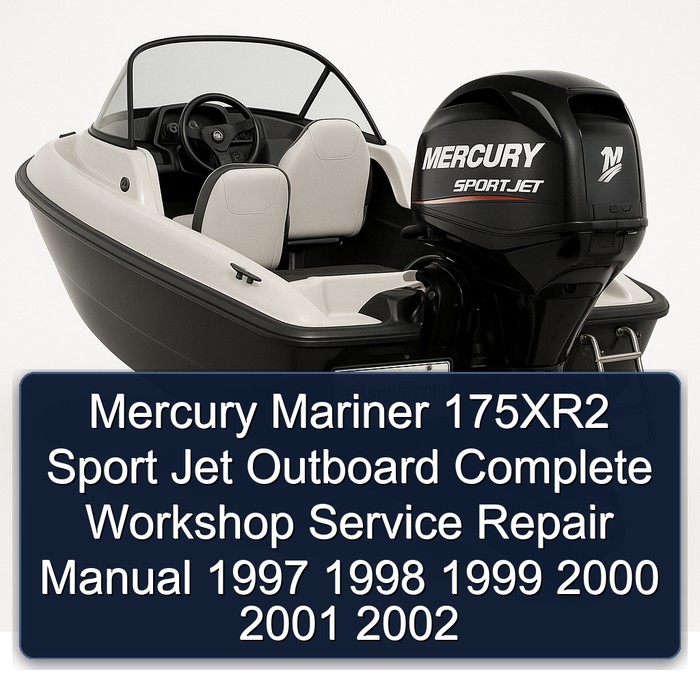 Mercury Mariner 175XR2 Sport Jet Outboard Manual completo de servicio y reparación del taller 1997 1998 1999 2000 2001 2002