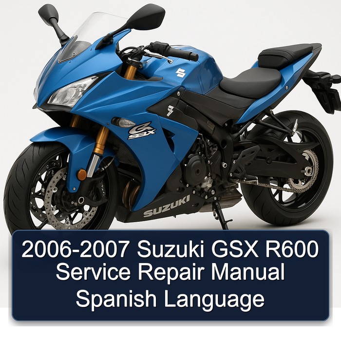 2006-2007 Suzuki GSX R600 Manual de servicio y reparación Spanish Language