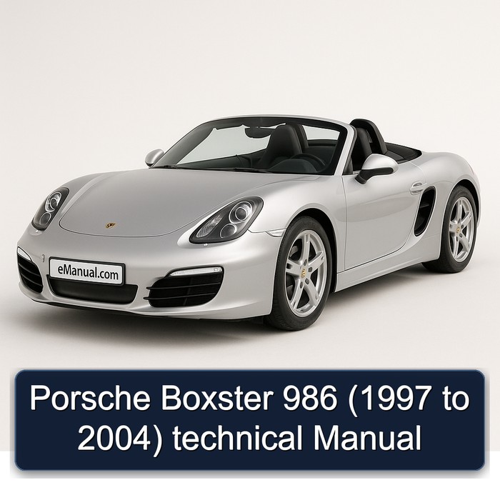 Porsche Boxster 986 (1997 to 2004) technical Manual