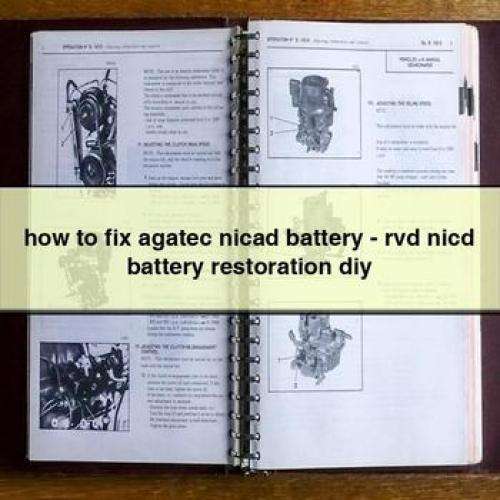 How to Fix Agatec Nicad Battery - Rvd Nicd Battery Restoration Diy PDF Download