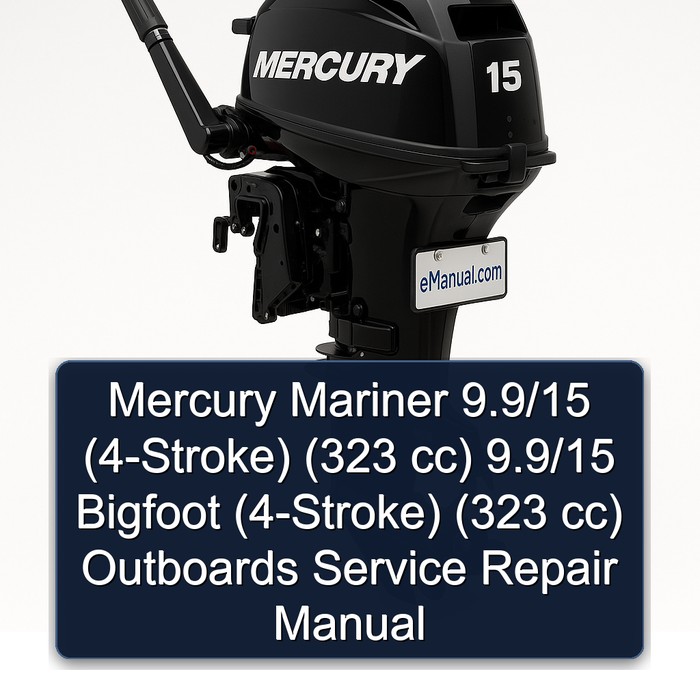 Mercury Mariner 9.9/15 (4-Stroke) (323 cc) 9.9/15 Bigfoot (4-Stroke) (323 cc) Outboards Manual de servicio y reparación
