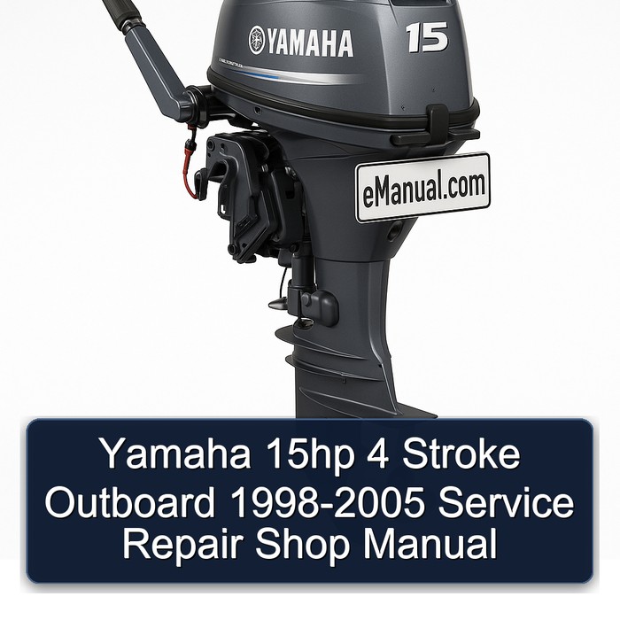 Yamaha 15hp 4 Stroke Outboard 1998-2005 Service Repair Shop Manual 