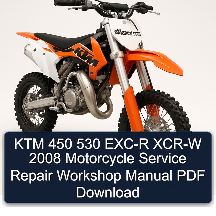 KTM 450 530 EXC-R XCR-W 2008 Motorcycle Service Repair Workshop Manual PDF Download