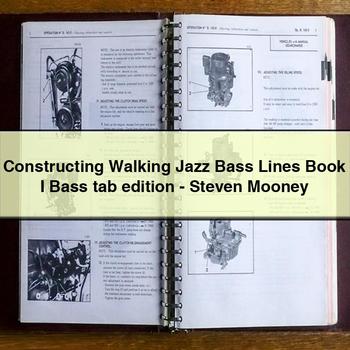 Constructing Walking Jazz Bass Lines Book I Bass Tab Edition-Steven Mooney PDF Download