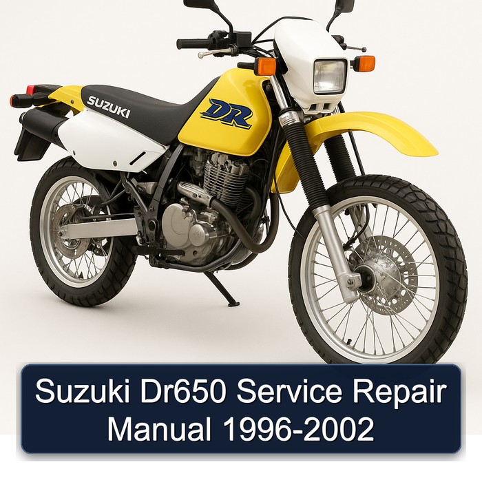 Suzuki Dr650 Service Repair Manual 1996-2002