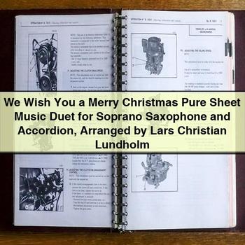 We Wish You a Merry Christmas Pure Sheet Music Duet for Soprano Saxophone and Accordion Arranged by Lars Christian Lundholm PDF Download