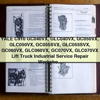 Yale C910 GC040VX GLC040VX GC050VX GLC050VX GC055SVX GLC055SVX GC060VX GLC060VX GC070VX GLC070VX Lift Truck Industrial Workshop Service Repair Manual PDF Download