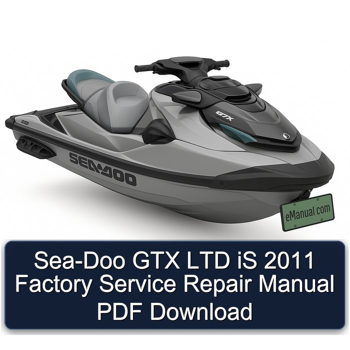 Sea-Doo GTX LTD iS 2011 Factory Service Repair Manual PDF Download