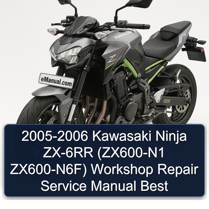 2005-2006 Kawasaki Ninja ZX-6RR (ZX600-N1 ZX600-N6F) Workshop Repair Service Manual Best