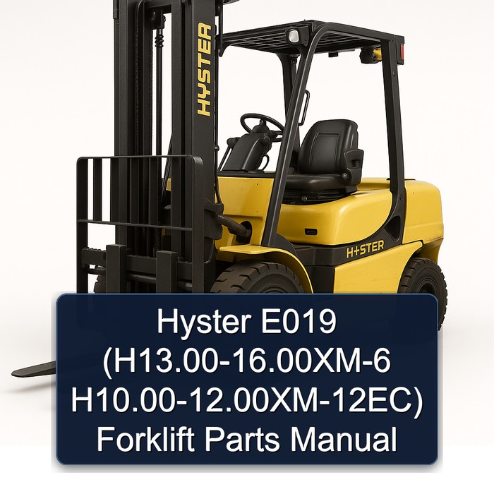 Hyster E019 (H13.00-16.00XM-6 H10.00-12.00XM-12EC) Forklift Parts Manual