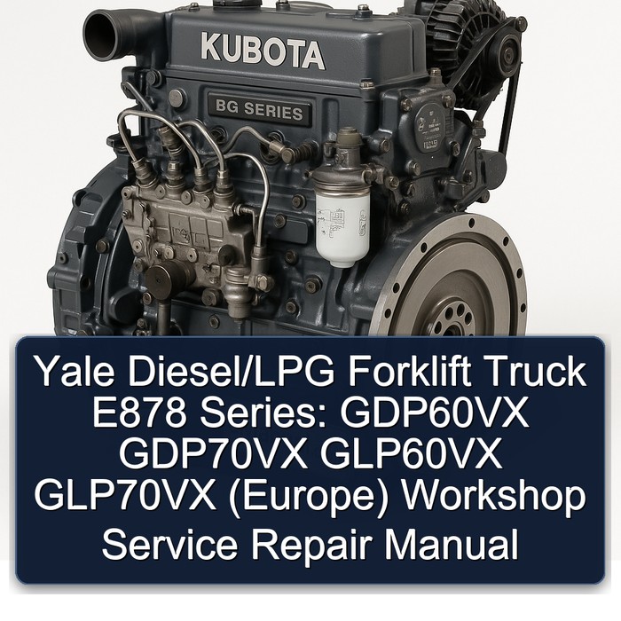 Yale Diesel/LPG Forklift Truck E878 Series: GDP60VX GDP70VX GLP60VX GLP70VX (Europe) Workshop Manual de servicio y reparación