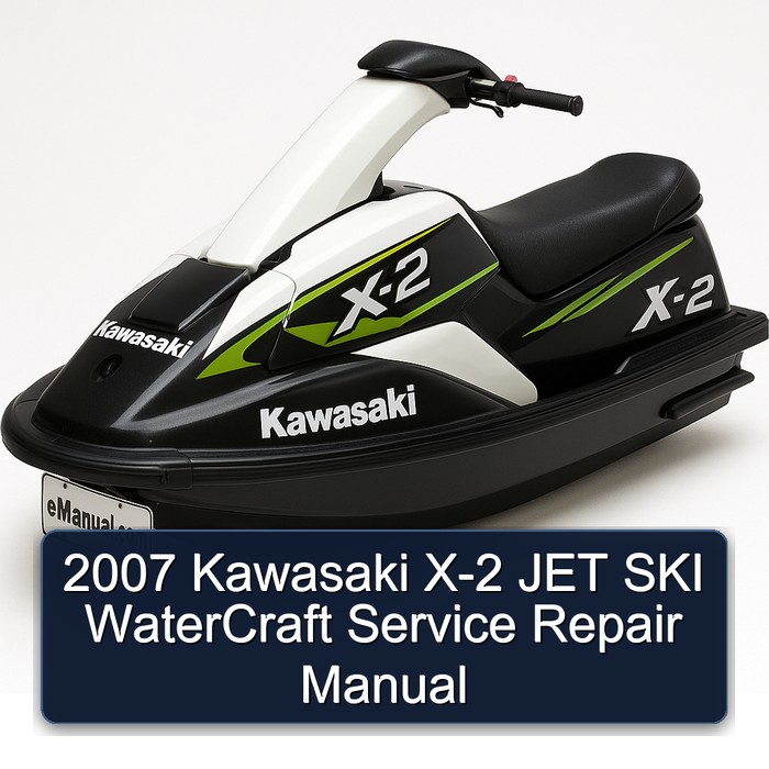 2007 Kawasaki X-2 JET SKI WaterCraft Service Repair Manual