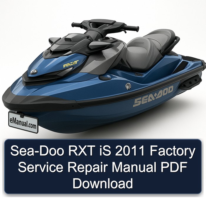 Sea-Doo RXT iS 2011 Factory Service Repair Manual PDF Download