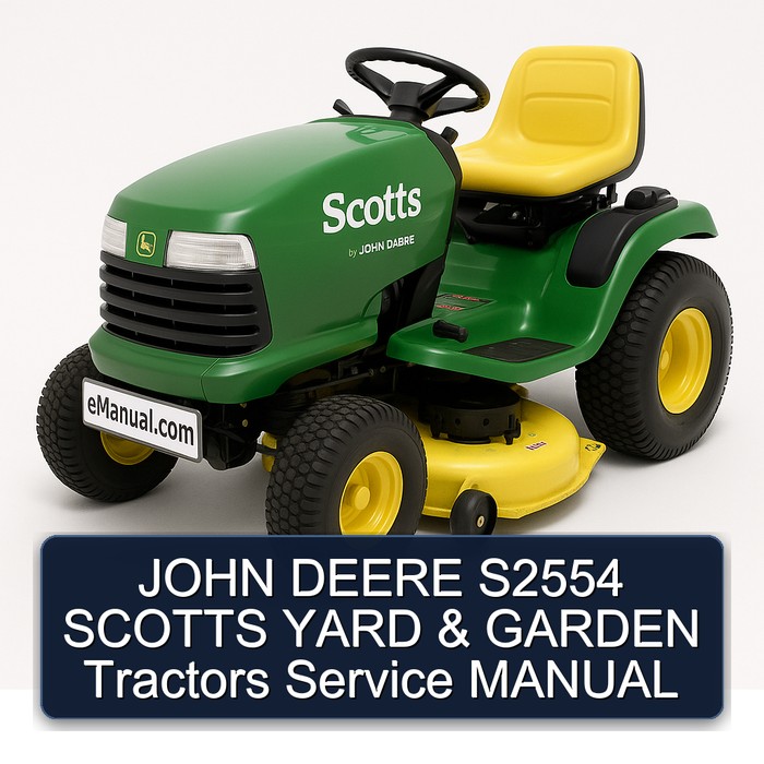 JOHN DEERE S2554 SCOTTS YARD & GARDEN Tractors Service MANUAL