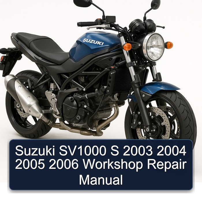 Suzuki SV1000 S 2003 2004 2005 2006 Workshop Repair Manual
