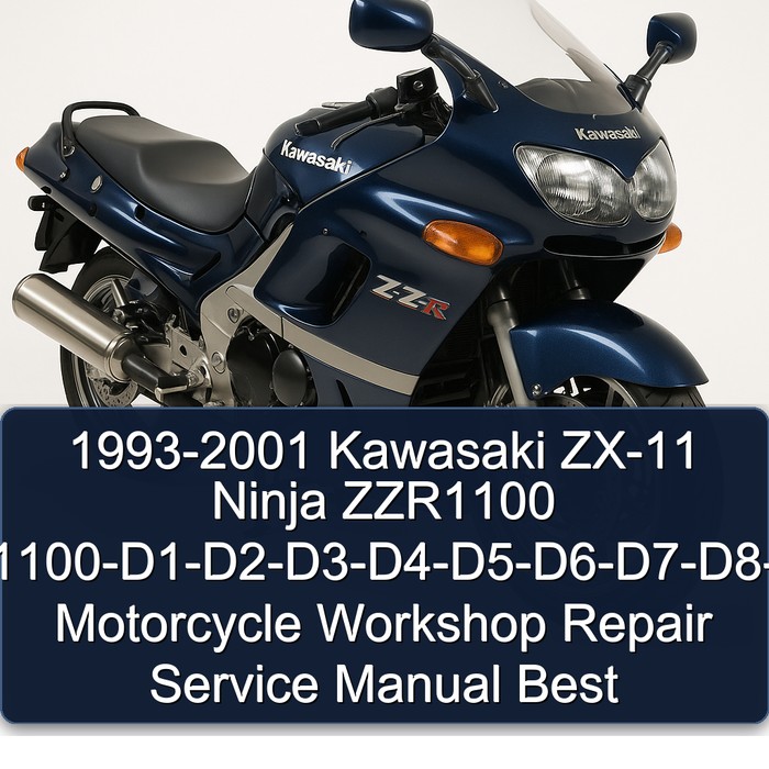 1993-2001 Kawasaki ZX-11 Ninja ZZR1100 (ZX1100-D1-D2-D3-D4-D5-D6-D7-D8-D9) Motorcycle Workshop Repair Service Manual Best