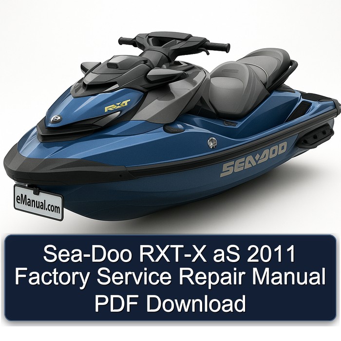 Sea-Doo RXT-X aS 2011 Factory Service Repair Manual PDF Download