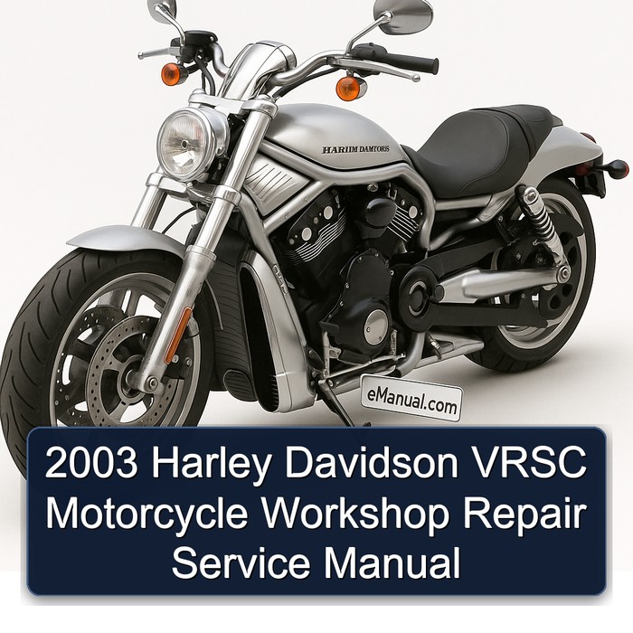 2003 Harley Davidson VRSC Motorcycle Workshop Repair Service Manual
